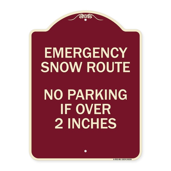 Emergency Snow Route No Parking Emergency Snow Route No Parking If Over 2 Inches, BU-1824-24108